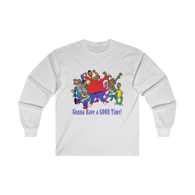 Fat Albert Gonna Have a GOOD Time! Long T-Shirt