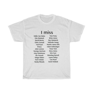 I Miss: Eddie Van Halen,  David Bowie etc. T-Shirt