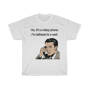 No, it's a rotary phone... T-Shirt
